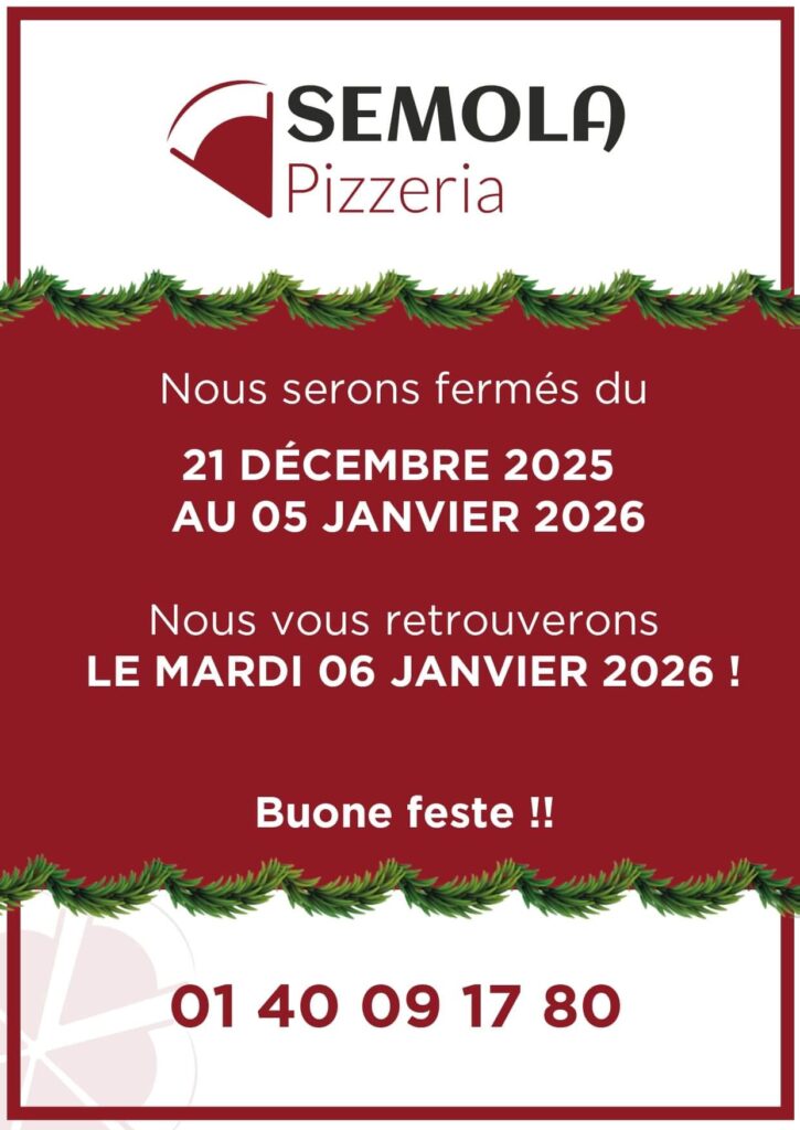 Affiche festive de Semola Pizzeria à Paris annonçant la fermeture du 21 décembre 2025 au 5 janvier 2026 et la réouverture le 6 janvier 2026, décorée de guirlandes de Noël vertes.