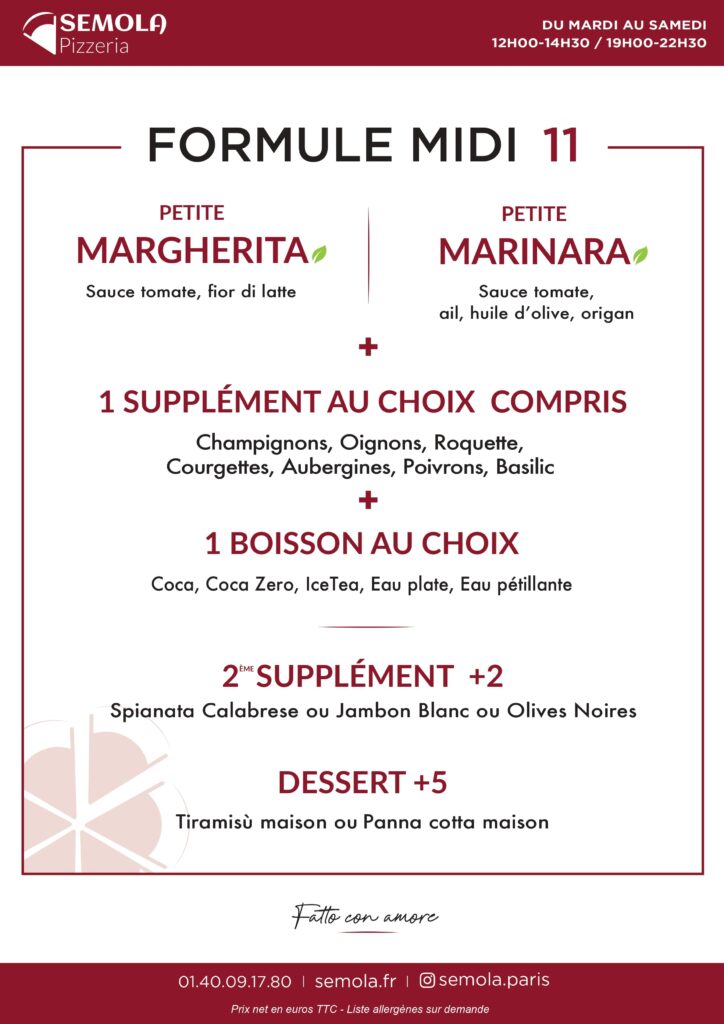 Affiche Formule Midi de Semola Pizzeria Paris proposant petite Margherita ou Marinara avec supplément et boisson incluse pour 11€.