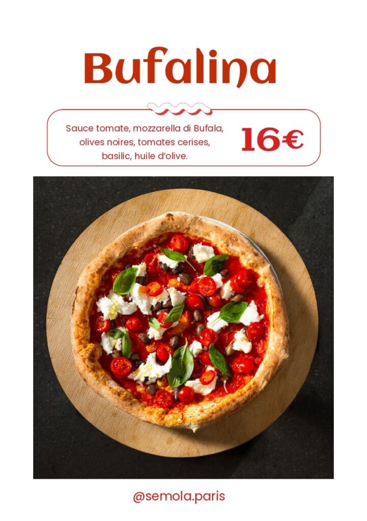 Pizza Bufalina de Semola Pizzeria à Paris, avec sauce tomate, mozzarella di Bufala, olives noires, tomates cerises, basilic et huile d’olive.